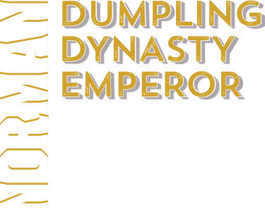 Norman Dumpling Dynasty Emperor